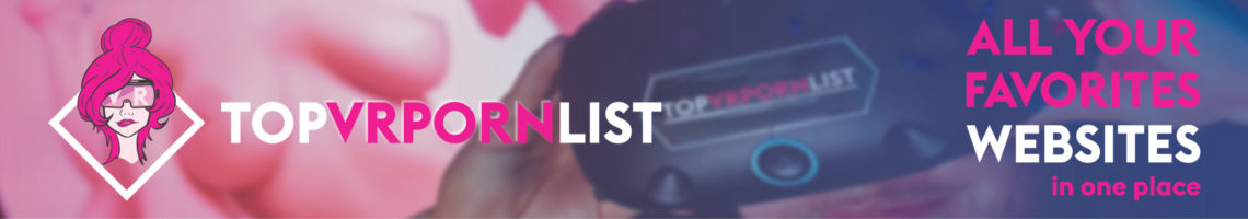 Top VR Porn List